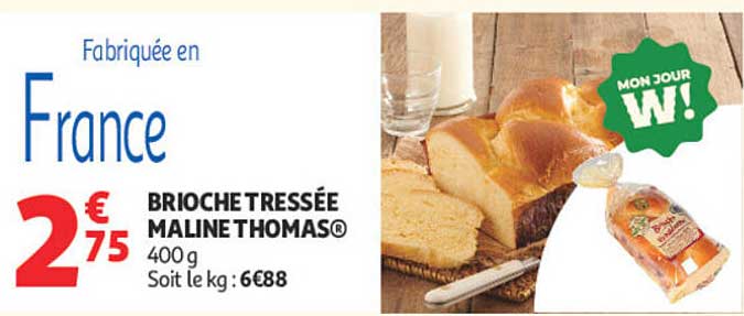 BRIOCHE TRESSÉE MALINE THOMAS®