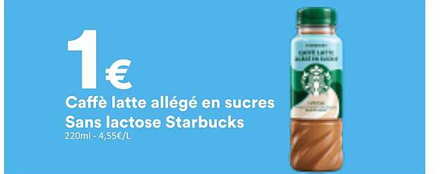 Caffè latte allégé en sucres Sans lactose Starbucks