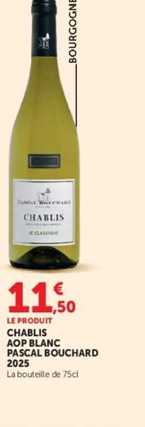 CHABLIS AOP BLANC PASCAL BOUCHARD 2025