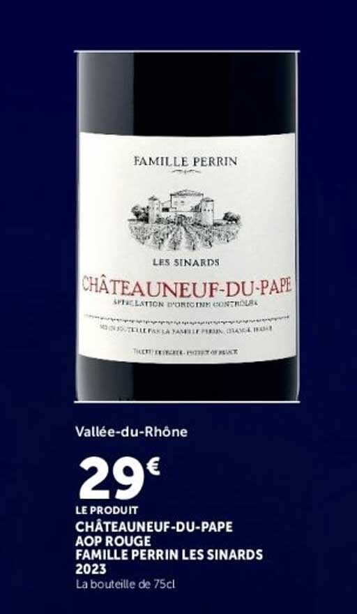 CHÂTEAUNEUF-DU-PAPE AOP ROUGE FAMILLE PERRIN LES SINARDS 2023