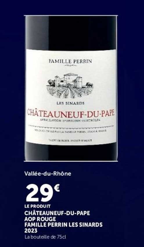 CHÂTEAUNEUF-DU-PAPE AOP ROUGE FAMILLE PERRIN LES SINARDS 2023
