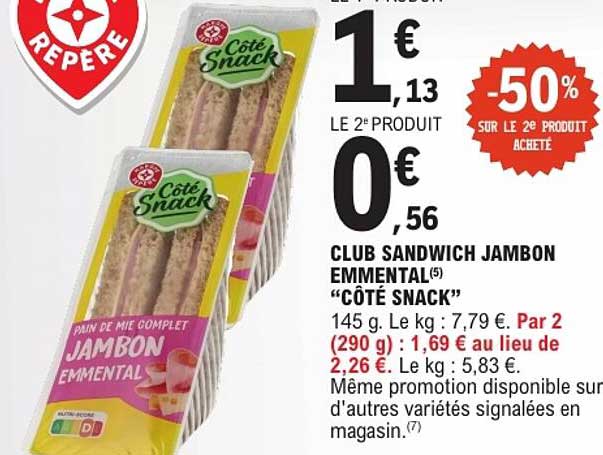 CLUB SANDWICH JAMBON EMMENTAL “CÔTÉ SNACK”