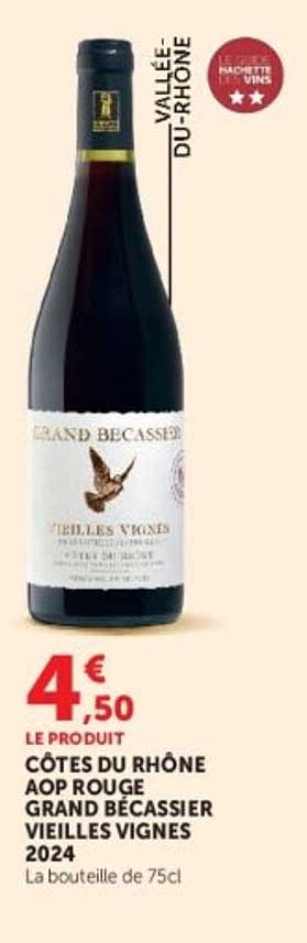 CÔTES DU RHÔNE AOP ROUGE GRAND BÉCASSIER VIEILLES VIGNES 2024