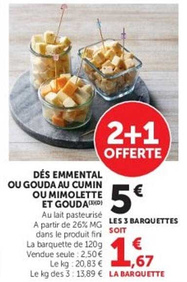 DÉS EMMENTAL OU GOUDA AU CUMIN OU MIMOLETTE ET GOUDA