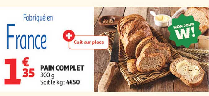 Fabriqué en France + Cuit sur place Pain complet 300 g