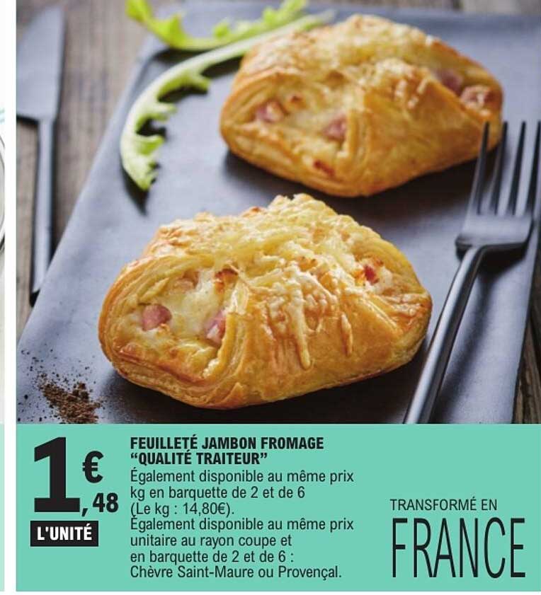 FEUILLETÉ JAMBON FROMAGE “QUALITÉ TRAITEUR”
