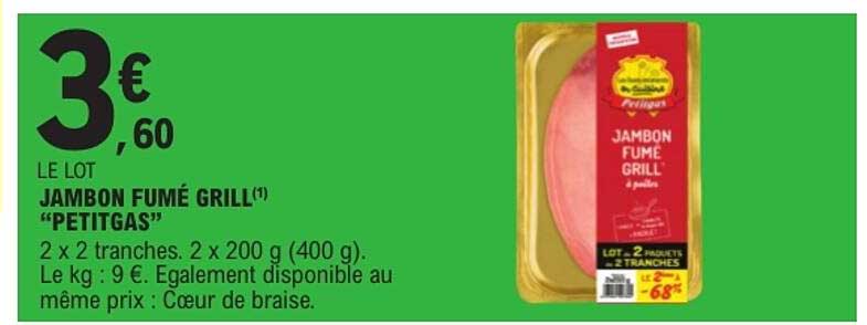 JAMBON FUMÉ GRILL("PETITGAS")