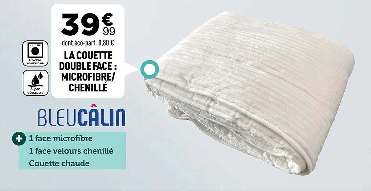 LA COUETTE DOUBLE FACE : MICROFIBRE/ CHENILLÉ