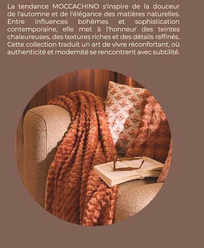 La tendance MOCCACHINO s'inspire de la douceur de l'automne et de l'élégance des matières naturelles.