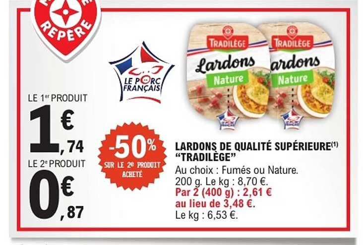 LARDONS DE QUALITÉ SUPÉRIEURE(1) “TRADILÈGE”