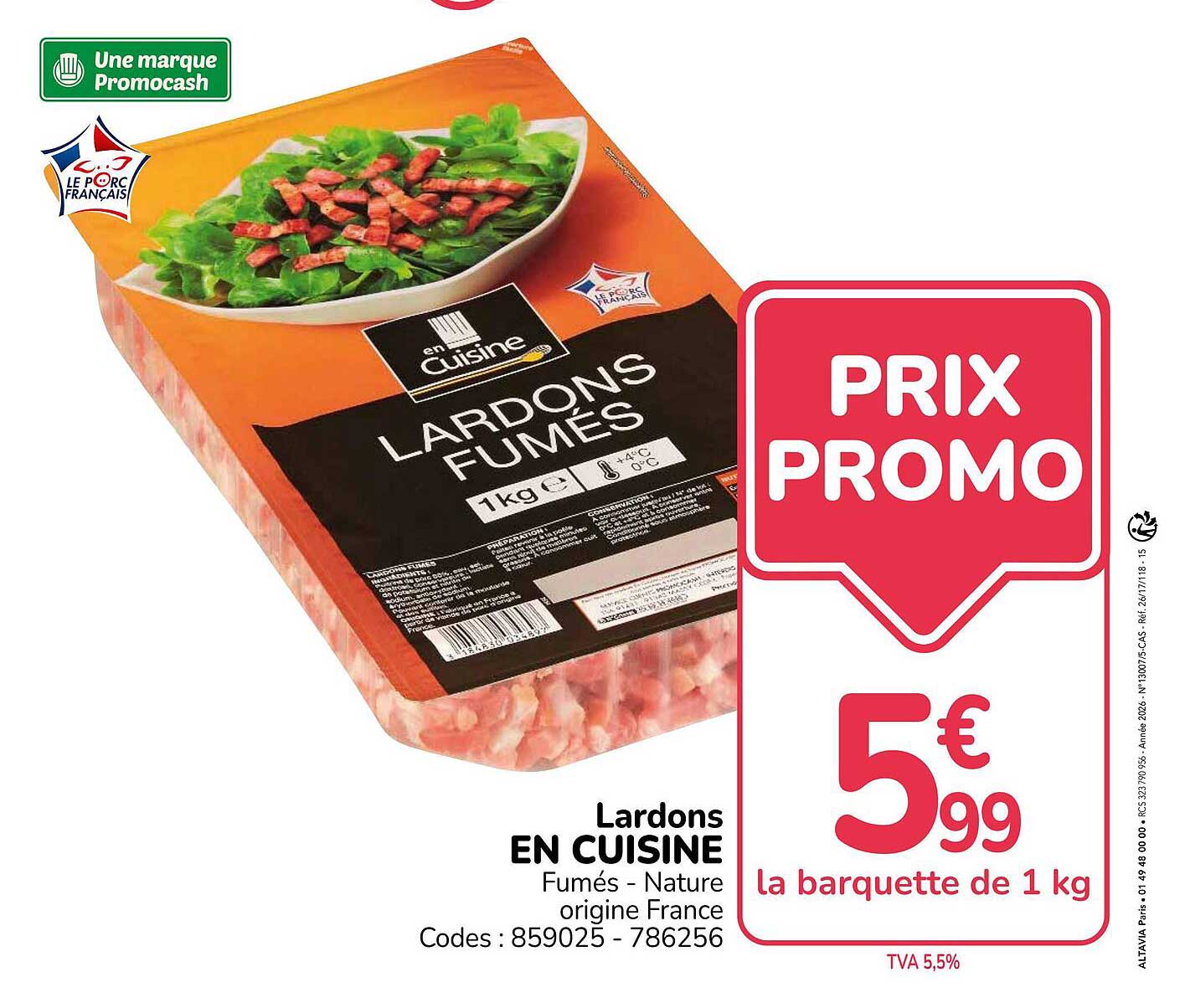Lardons EN CUISINE Fumés - Nature origine France Codes : 859025 - 786256
