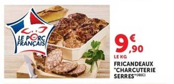 LE KG FRICANDEAUX "CHARCUTERIE SERRES"
