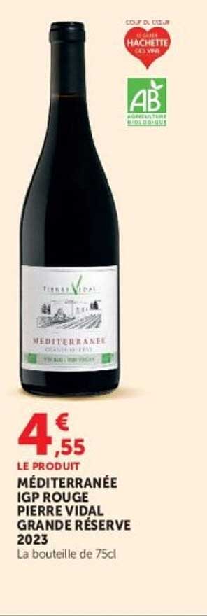 LE PRODUIT MEDITERRANÉE IGP ROUGE PIERRE VIDAL GRANDE RÉSERVE 2023