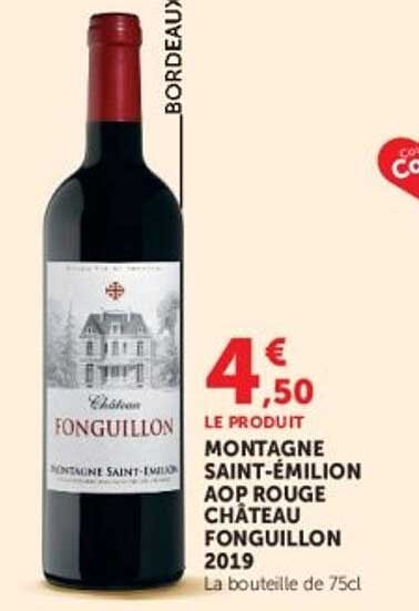 LE PRODUIT MONTAGNE SAINT-ÉMILION AOP ROUGE CHÂTEAU FONGUILLON 2019