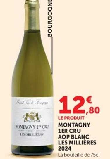 LE PRODUIT MONTAGNY 1ER CRU AOP BLANC LES MILLIERES 2024