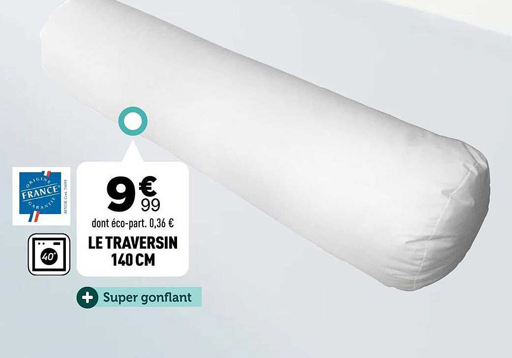 LE TRAVERSIN 140 CM