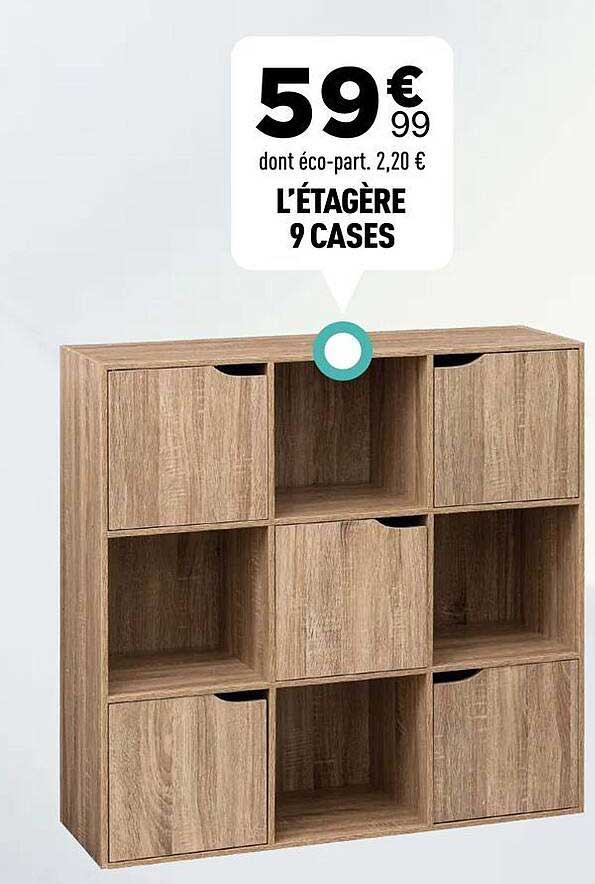 L'ÉTAGÈRE 9 CASES
