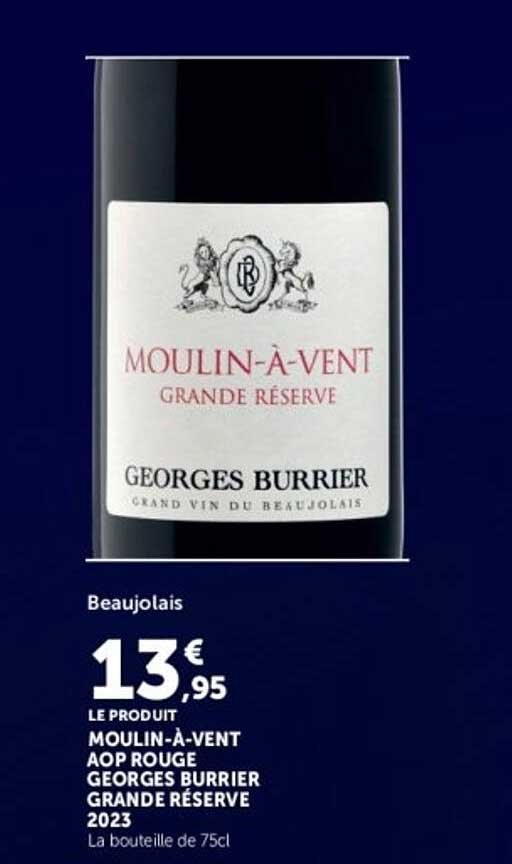 MOULIN-A-VENT AOP ROUGE GEORGES BURRIER GRANDE RÉSERVE 2023