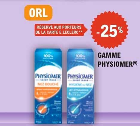 ORL - RÉSERVÉ AUX PORTEURS DE LA CARTE E.LECLERC** -25% GAMME PHYSIOMER(9)