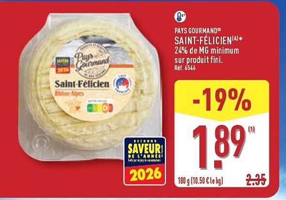 PAYS GOURMAND SAINT-FÉLICIEN(A)* 24% de MG minimum sur produit fini. Réf. 6546