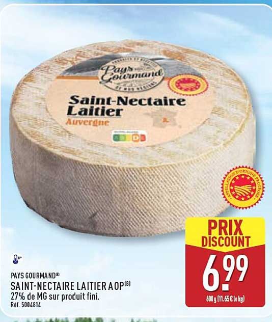 PAYS GOURMAND SAINT-NECTAIRE LAITIER AOP(B) 27% de MG sur produit fini. Réf. 5004814