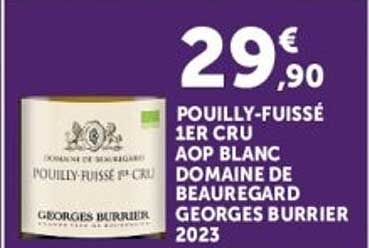 POUILLY-FUISSÉ 1ER CRU AOP BLANC DOMAINE DE BEAUREGARD GEORGES BURRIER 2023