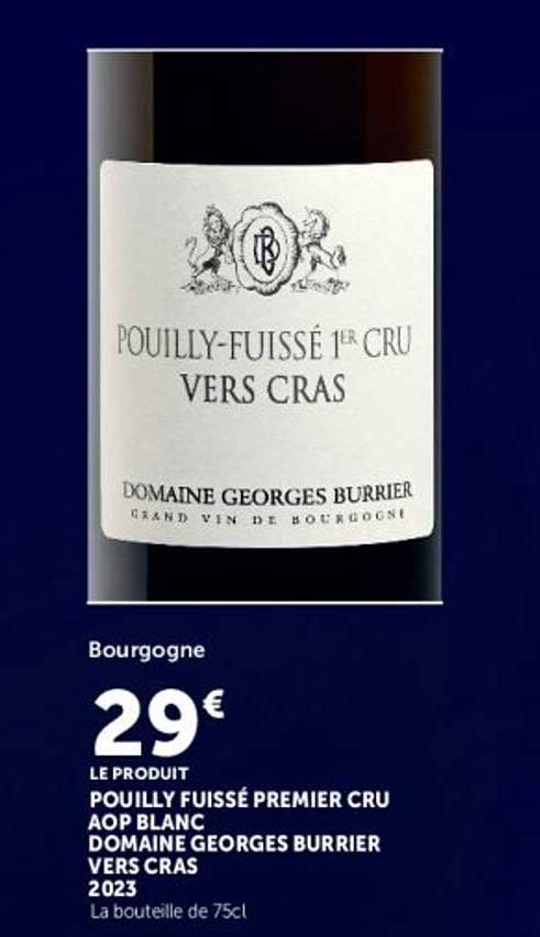 POUILLY FUSSÉ PREMIER CRU AOP BLANC DOMAINE GEORGES BURRIER VERS CRAS 2023