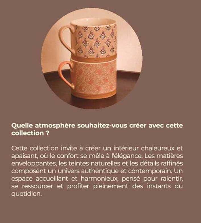 Quelle atmosphère souhaitez-vous créer avec cette collection ?