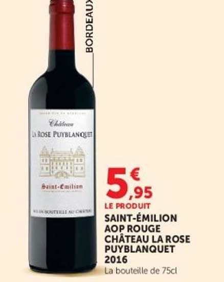 SAINT-ÉMILION AOP ROUGE CHÂTEAU LA ROSE PUYBLANQUET 2016