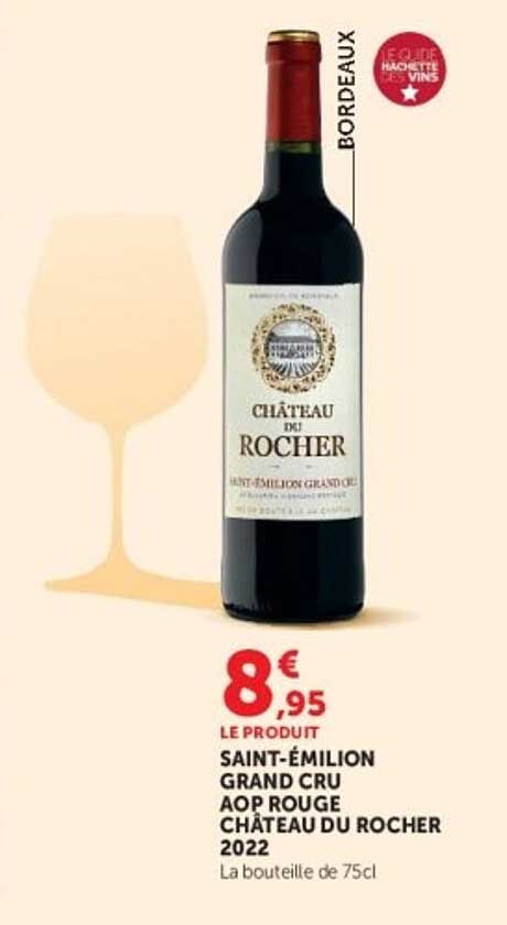SAINT-ÉMILION GRAND CRU AOP ROUGE CHÂTEAU DU ROCHER 2022