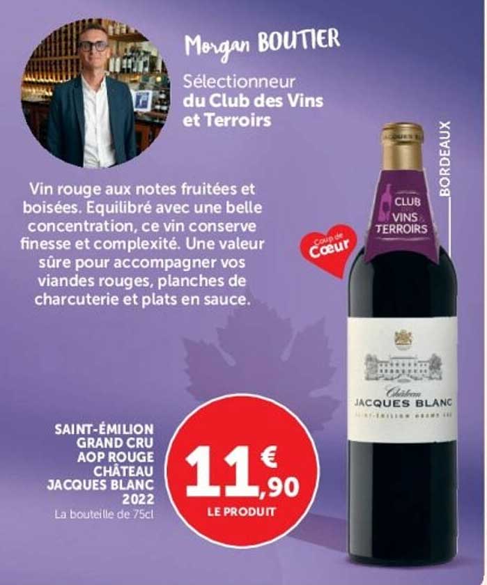 SAINT-ÉMILION GRAND CRU AOP ROUGE CHÂTEAU JACQUES BLANC 2022