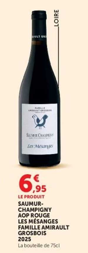 SAUMUR-CHAMPIGNY AOP ROUGE LES MÉSANGES FAMILLE AMIRAULT GROSBOIS 2025