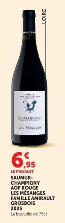 SAUMUR-CHAMPIGNY AOP ROUGE LES MÉSANGES FAMILLE AMIRAULT GROSBOS 2025