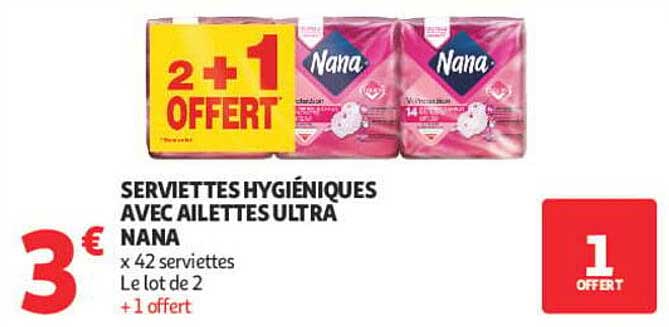 SERVIETTES HYGIÉNIQUES AVEC AILETTES ULTRA NANA x 42 serviettes Le lot de 2 +1 offert