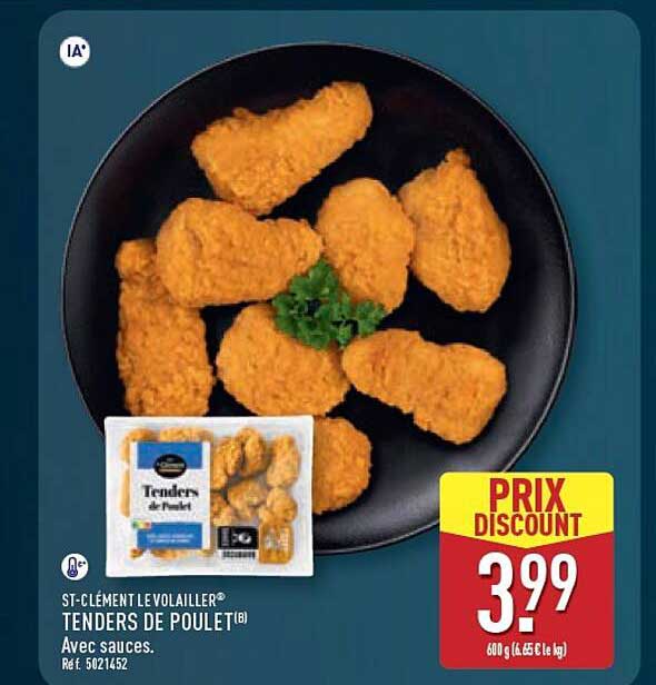 ST-CLÉMENT LE VOLAILLIER TENDERS DE POULET (B) Avec sauces.