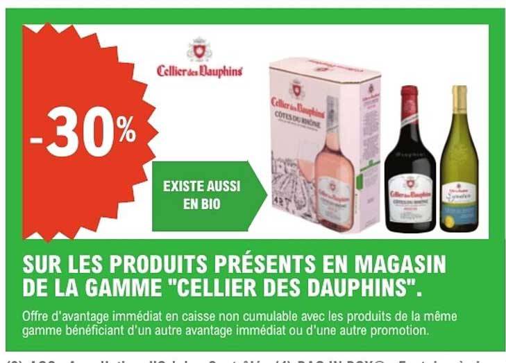 SUR LES PRODUITS PRÉSENTS EN MAGASIN DE LA GAMME "CELLIER DES DAUPHINS".