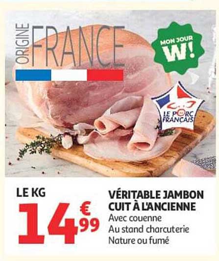 VÉRITABLE JAMBON CUIT À L’ANCIENNE