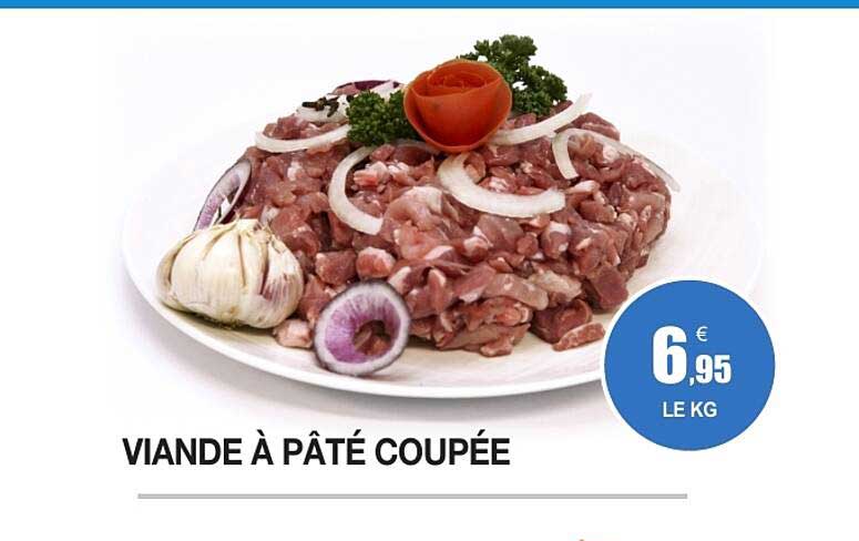 VIANDE À PÂTÉ COUPÉE