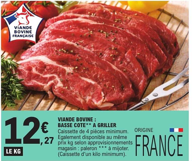 VIANDE BOVINE : BASSE COTE** A GRILLER