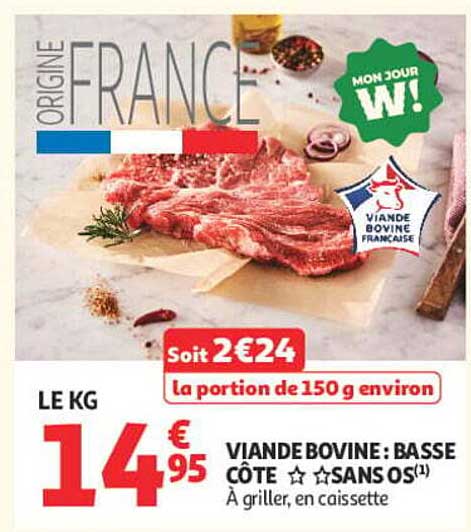 VIANDE BOVINE : BASSE CÔTE ☆ ☆ SANS OS¹