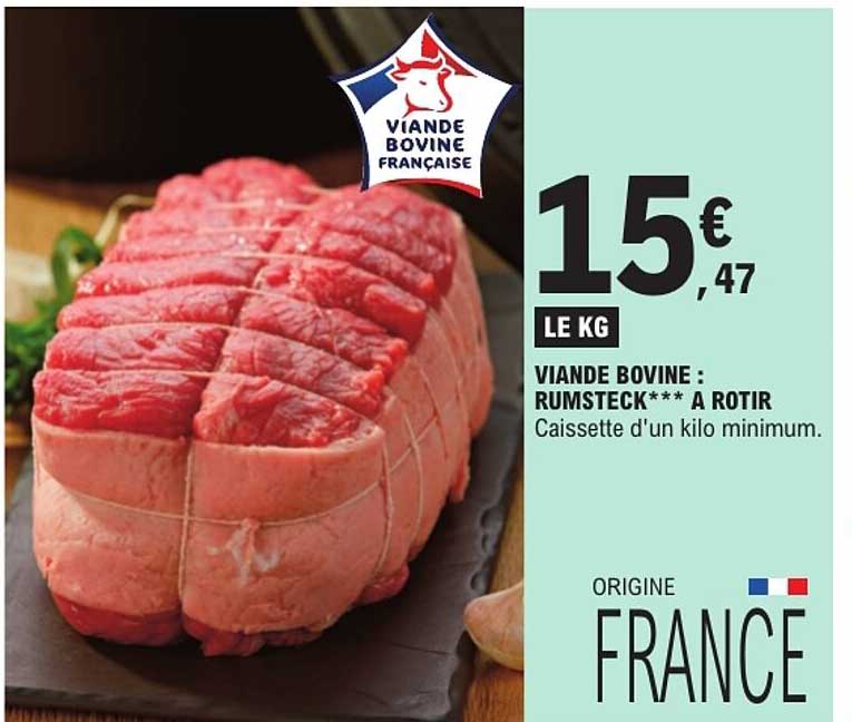 VIANDE BOVINE : RUMSTECK*** A ROTIR