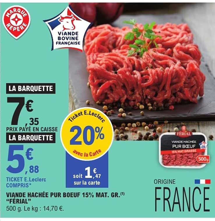 VIANDE HACHÉE PUR BOEUF 15% MAT. GR. "FÉRIAL"