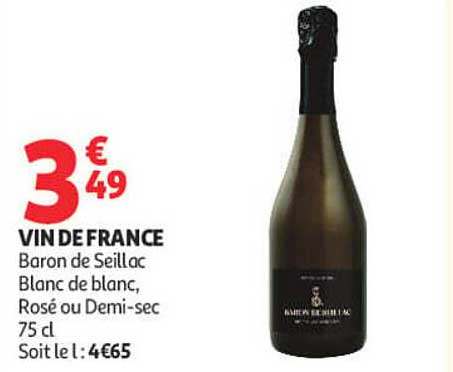 VIN DE FRANCE Baron de Seillac Blanc de blanc, Rosé ou Demi-sec 75 cl