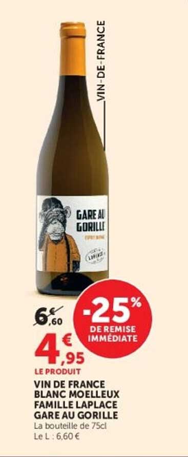 VIN DE FRANCE BLANC MOELLEUX FAMILLE LAPLACE GARE AU GORILLE