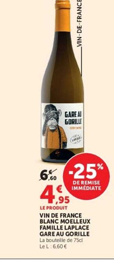 VIN DE FRANCE BLANC MOELLEUX FAMILLE LAPLACE GARE AU GORILLE