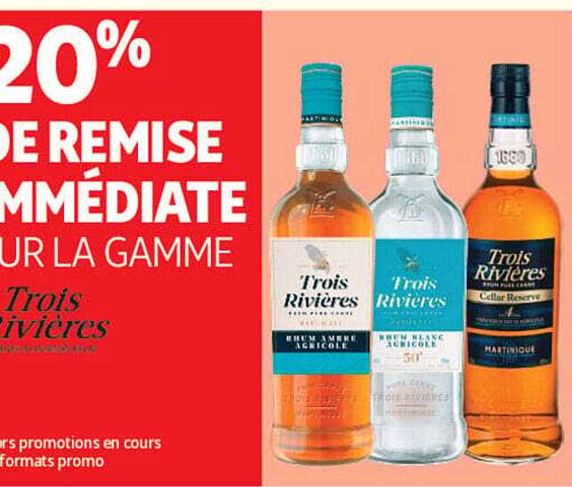 20% DE REMISE IMMÉDIATE SUR LA GAMME Trois Rivières