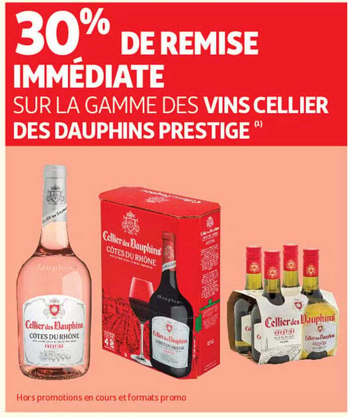 30% DE REMISE IMMÉDIATE SUR LA GAMME DES VINS CELLIER DES DAUPHINS PRESTIGE (1)