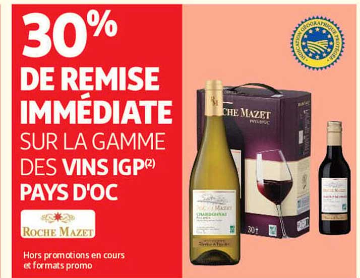 30% DE REMISE IMMÉDIATE SUR LA GAMME DES VINS IGP(2) PAYS D'OC