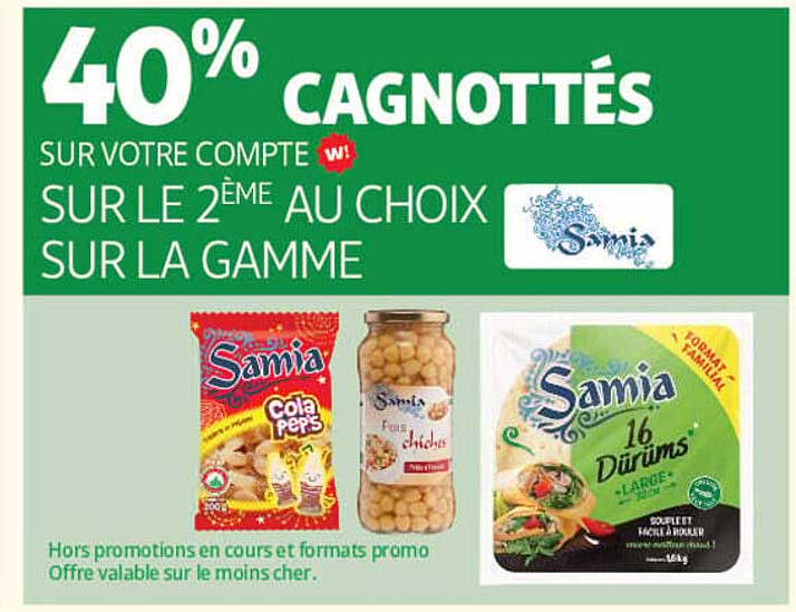 40% CAGNOTTÉS SUR VOTRE COMPTE SUR LE 2ÈME AU CHOIX SUR LA GAMME Samia