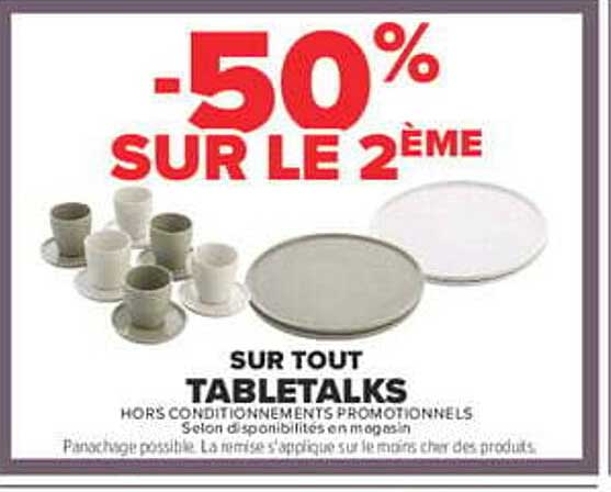 -50% SUR LE 2ÈME SUR TOUT TABLETALKS